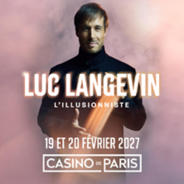 LUC LANGEVIN - L'ILLUSIONNISTE