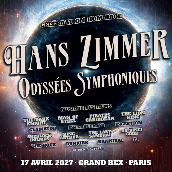 HANS ZIMMER - ODYSSÉES SYMPHONIQUES