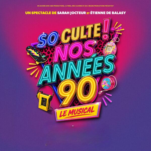 SO CULTE ! NOS ANNEES 90 