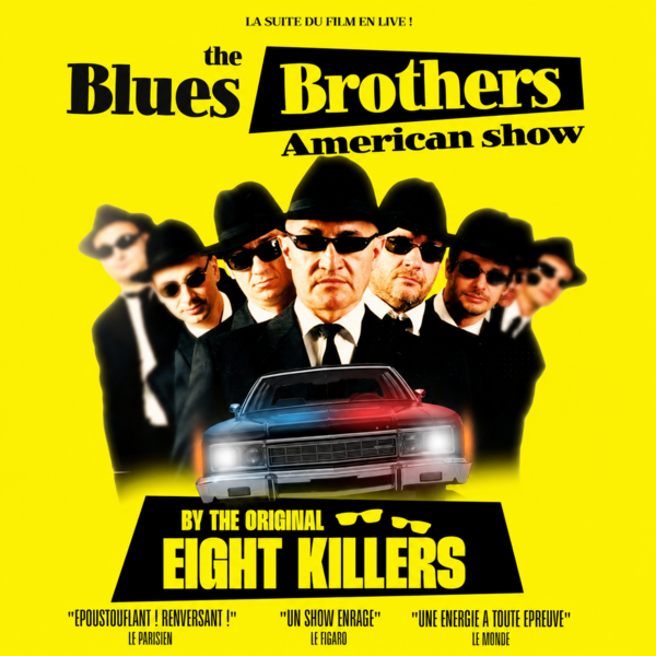 THE BLUES BROTHERS AMERICAN SHOW