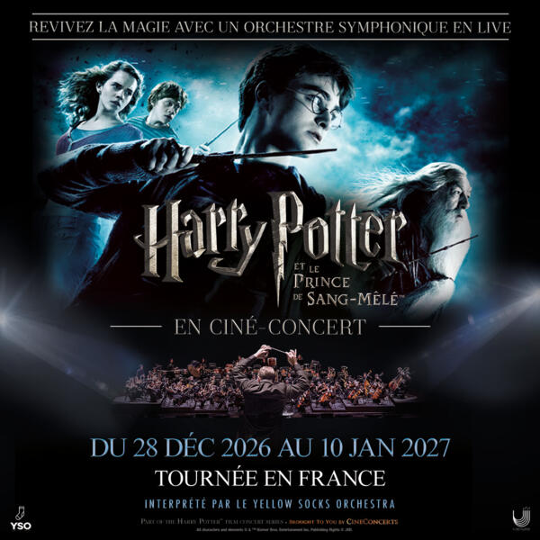 HARRY POTTER ET LE PRINCE DE SANG-MÊLÉ EN CINÉ CONCERT