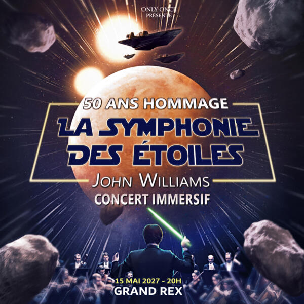 JOHN WILLIAMS - LA SYMPHONIE DES ÉTOILES 50 ANS