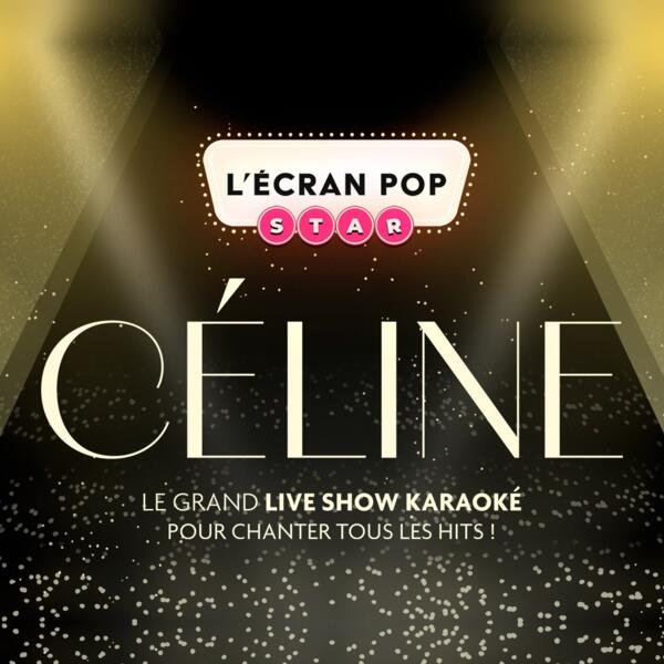 L'ECRAN POP STAR : Céline