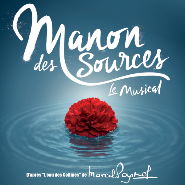 MANON DES SOURCES, LE MUSICAL